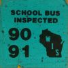 1991 Wisconsin School Bus License Plate Inspection Sticker